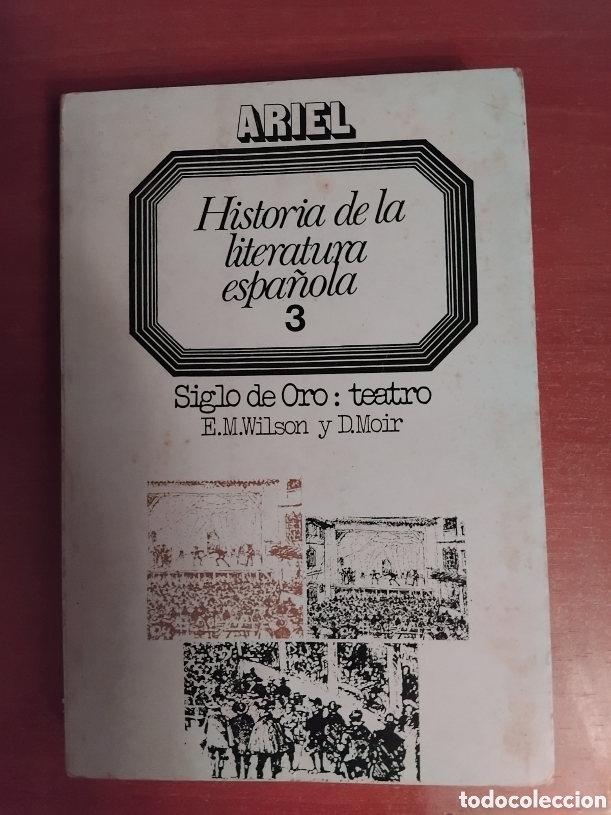 Libros de segunda mano: Historia de la literatura espa&ntilde;ola 3-Siglo de oro:teatro-;E.M.Wilson/D.Moir;Ariel;1974