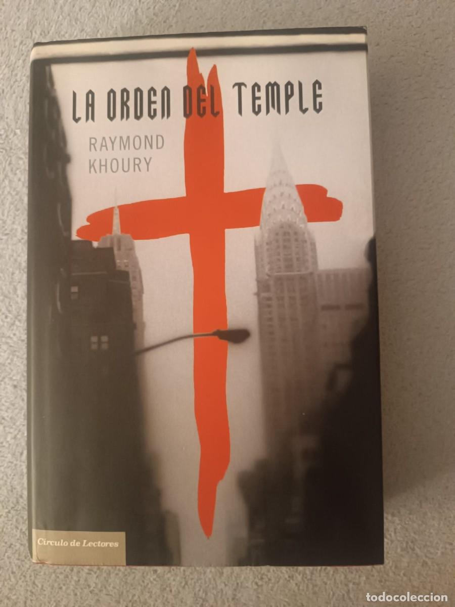 Libros de segunda mano: La orden del temple - Raymond Khoury (C&iacute;rculo de Lectores) - Foto 1