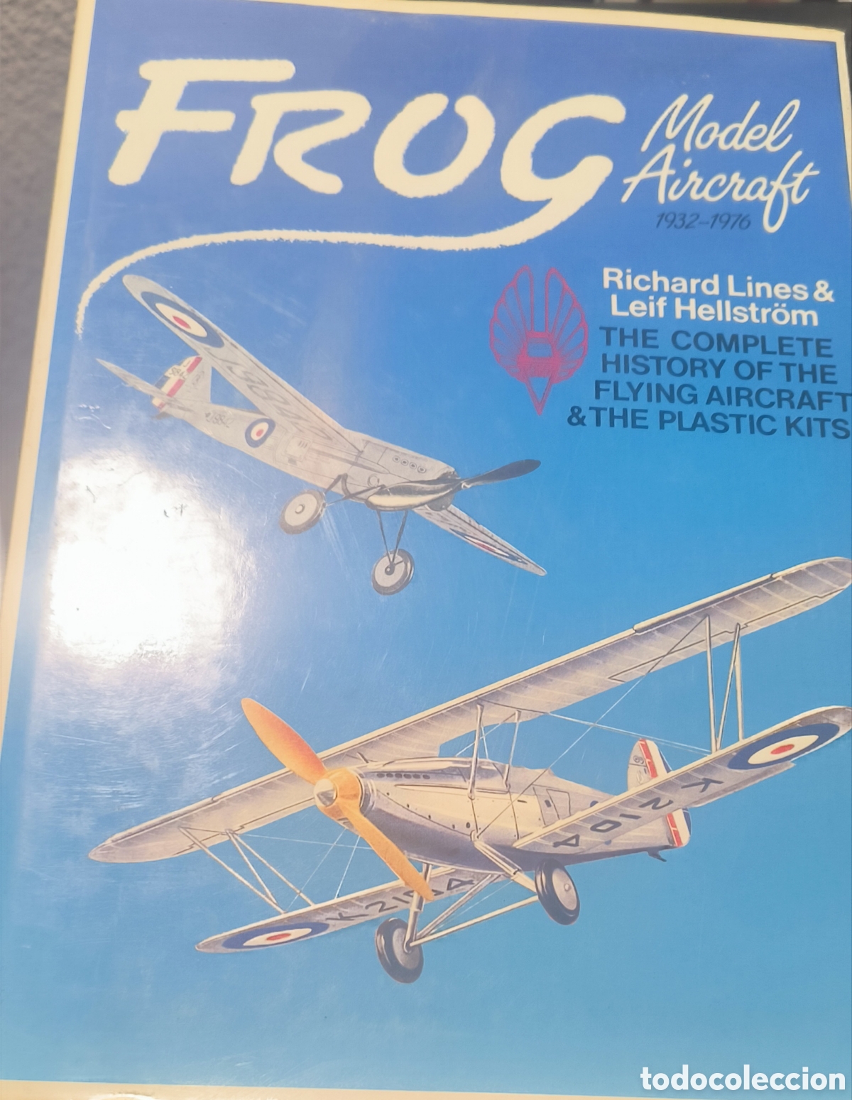 Libros de segunda mano: Frog Model Aircraft 1932-1976: Complete History of the Flying Aircraft & the Plastic Kits.