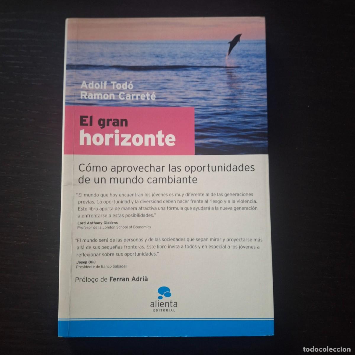 Libros de segunda mano: EL GRAN HORIZONTE COMO APROVECHAR LAS OPORTUNIDADES DE UN MUNDO CAMBIANTE - LIBRO A&Ntilde;O 2007