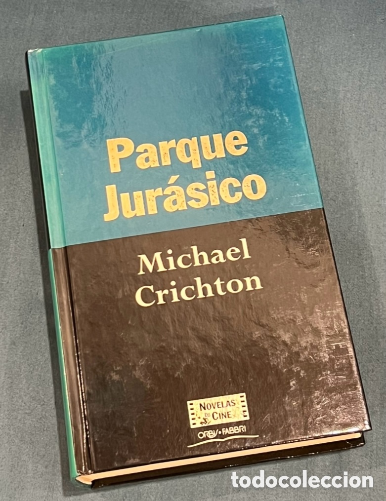 Libri di seconda mano: Libro. Michael Crichton. &ldquo;Parque Jur&aacute;sico&rdquo;. Novelas de Cine. Orbis-Fabri. 1995.