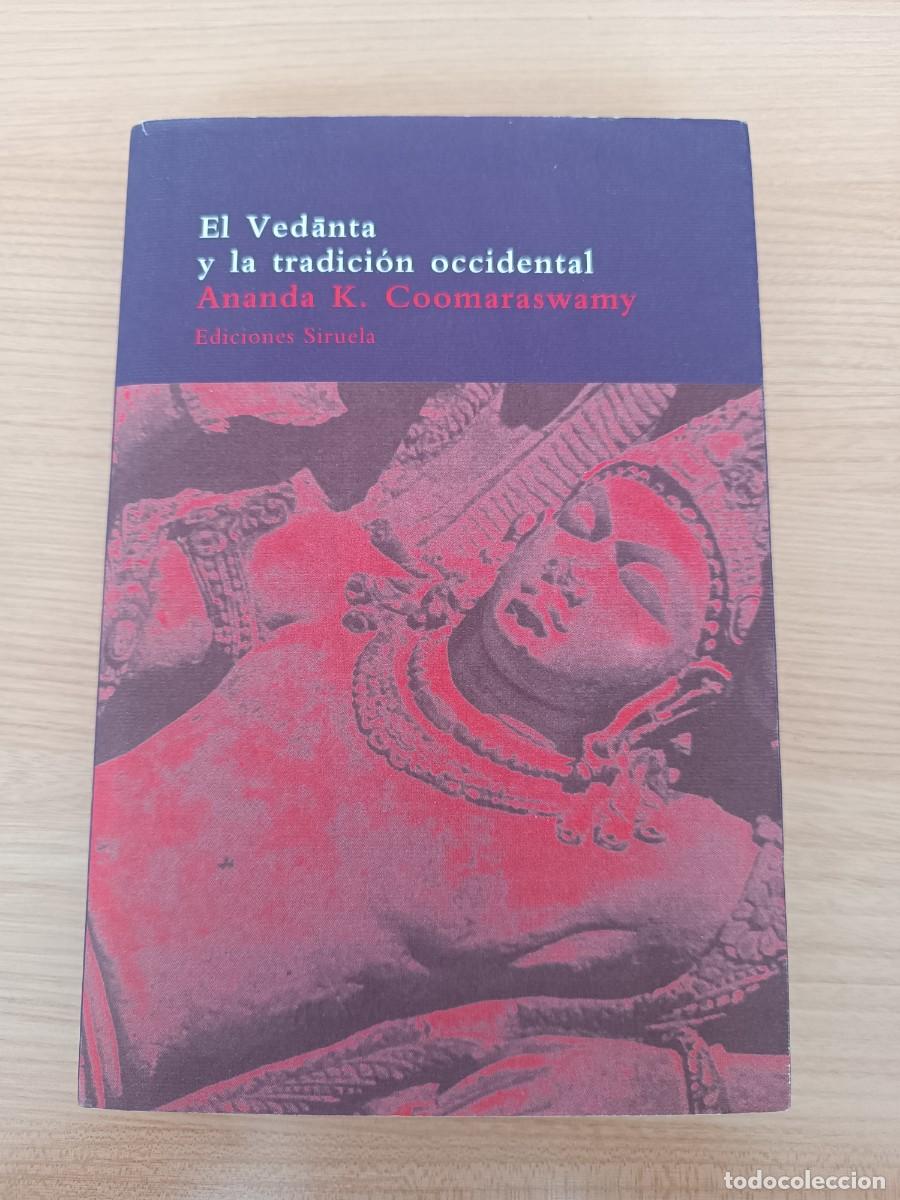 Libros de segunda mano: El Vedanta y la tradici&oacute;n occidental - Ananda K. Coomaraswamy. Siruela