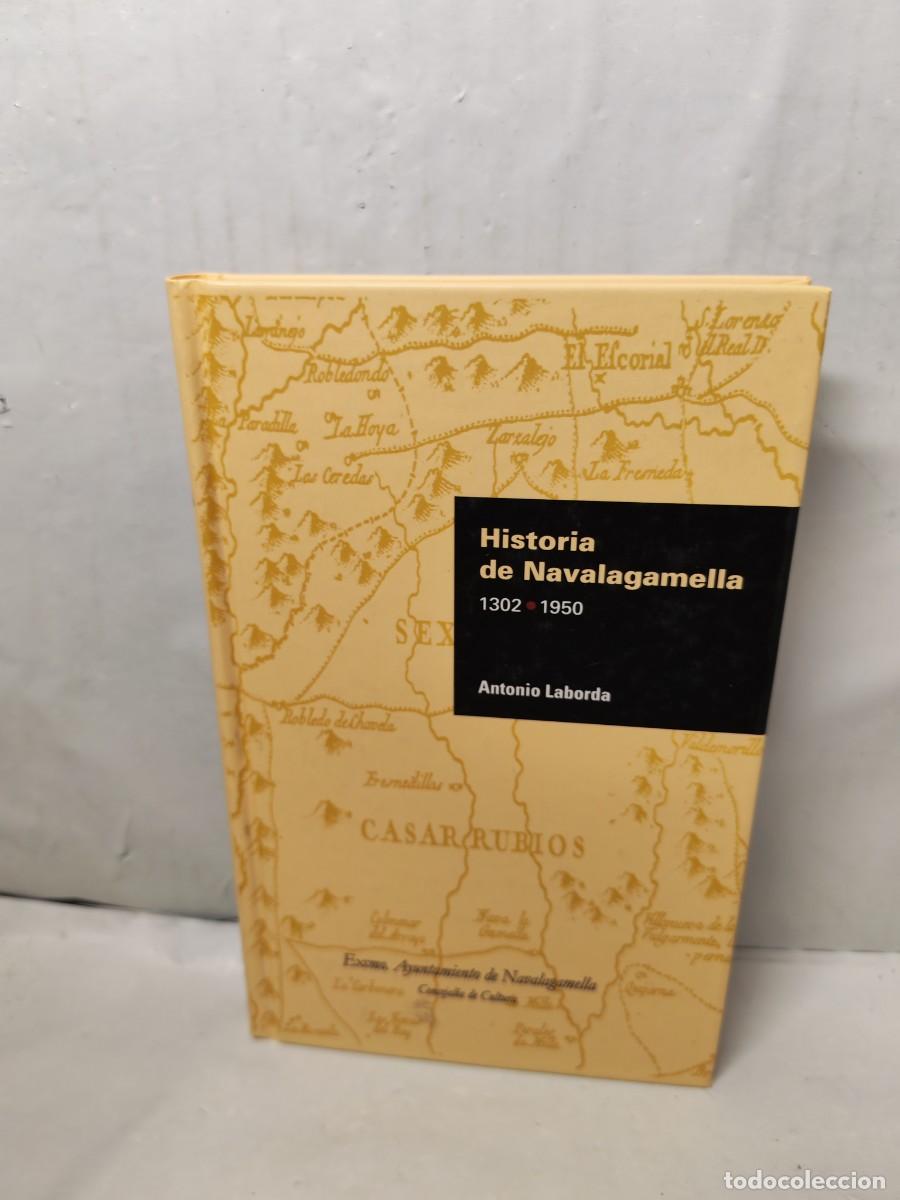 Livres d'occasion: Historia de Navalagamella 1302-1950 (Primera edici&oacute;n, tapa dura)