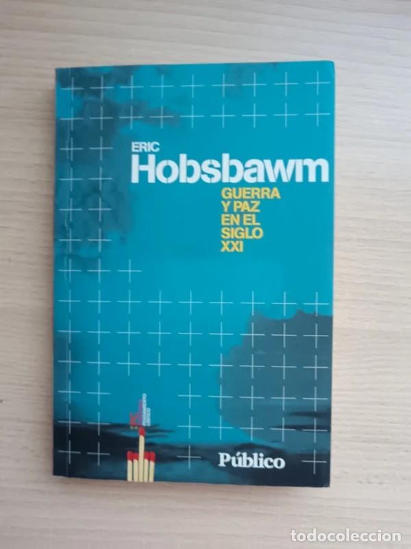 Libros de segunda mano: Guerra y paz en el siglo XXI. Eric Hobsbawm