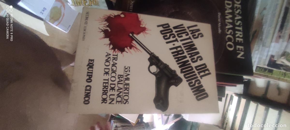 Libros de segunda mano: Las v&iacute;ctimas del post-franquismo. 55 muertos, balance tr&aacute;gico de un a&ntilde;o de terror - :