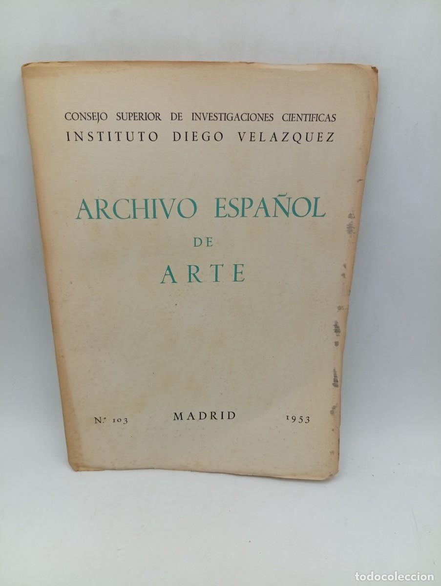 Libros de segunda mano: ARCHIVO ESPA&Ntilde;OL DE ARTE. INSTITUTO DIEGO VELAZQUEZ. N&ordm; 103. 1953.