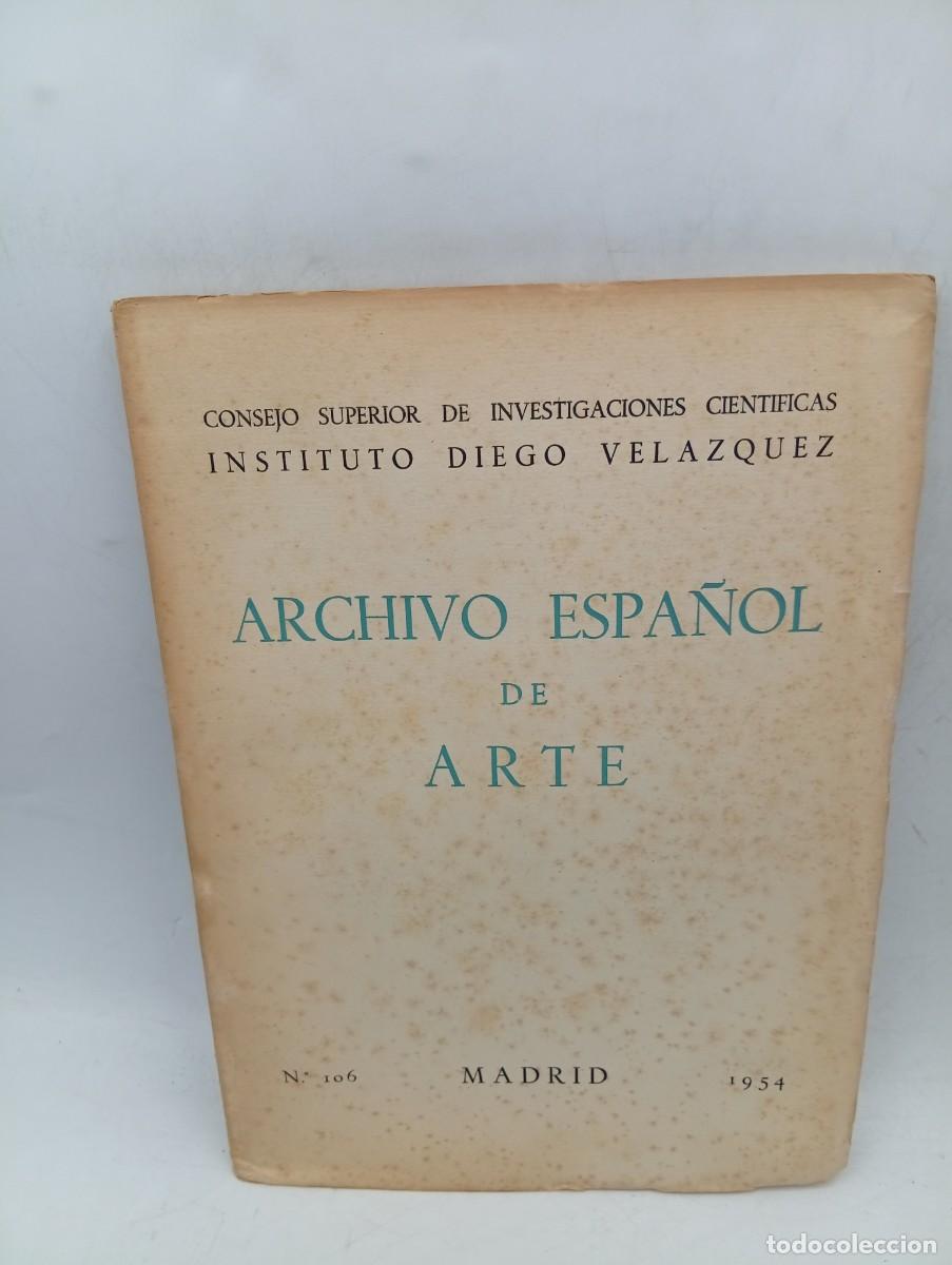 Libros de segunda mano: ARCHIVO ESPA&Ntilde;OL DE ARTE. INSTITUTO DIEGO VELAZQUEZ. N&ordm; 106. 1954.