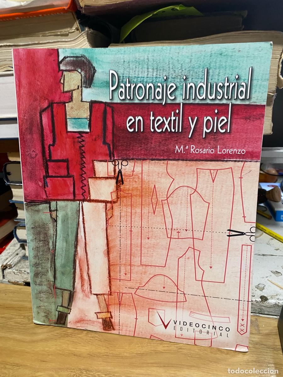 Livros em segunda m&atilde;o: PATRONAJE INDUSTRIAL EN TEXTIL Y PIEL, Ma ROSARIO LORENZO, EDT. VIDEOCINCO