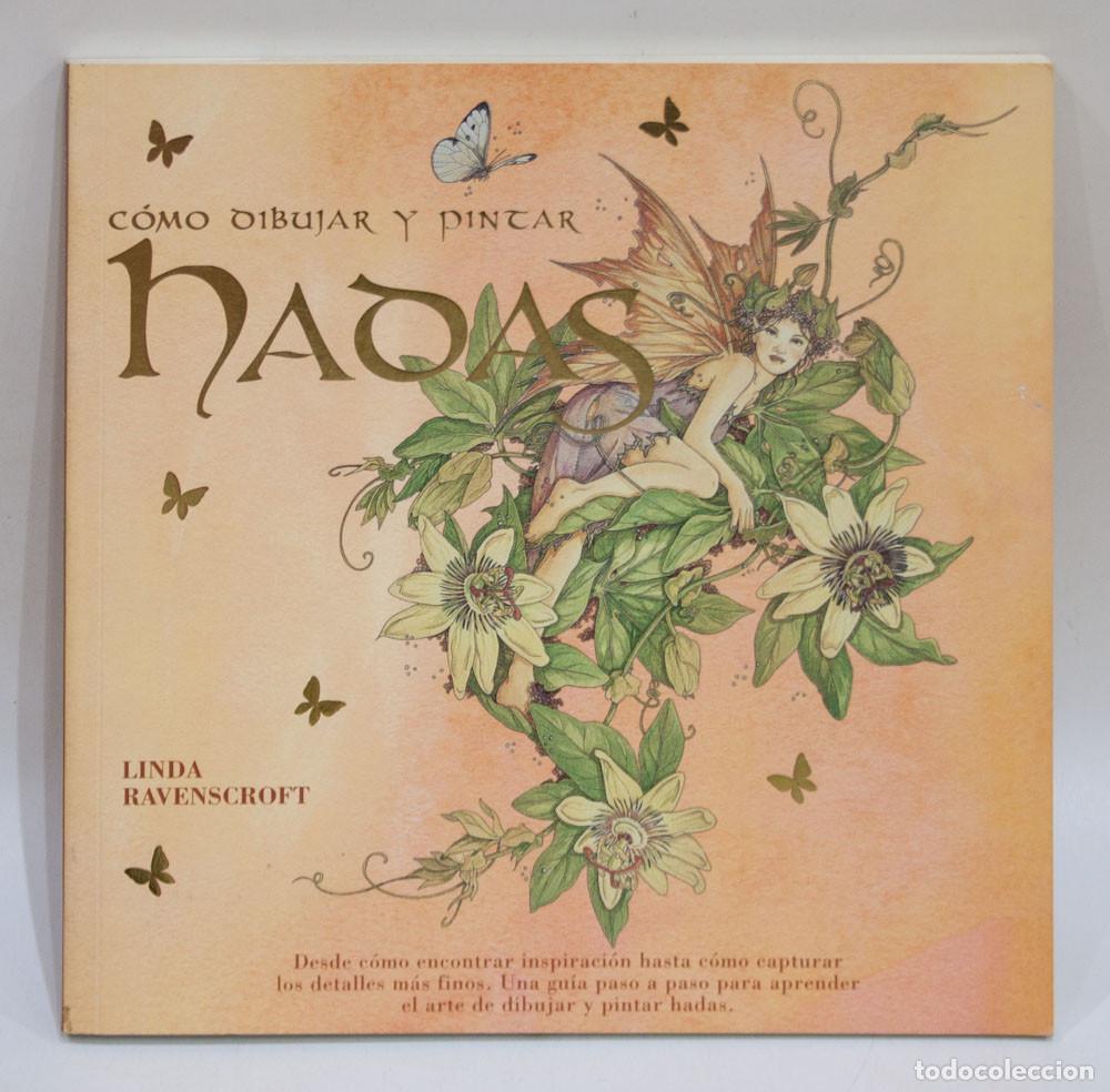 Libros de segunda mano: COMO DIBUJAR Y PINTAR HADAS. LINDA RAVENSCROFT. ED. ACANTO. 2010.