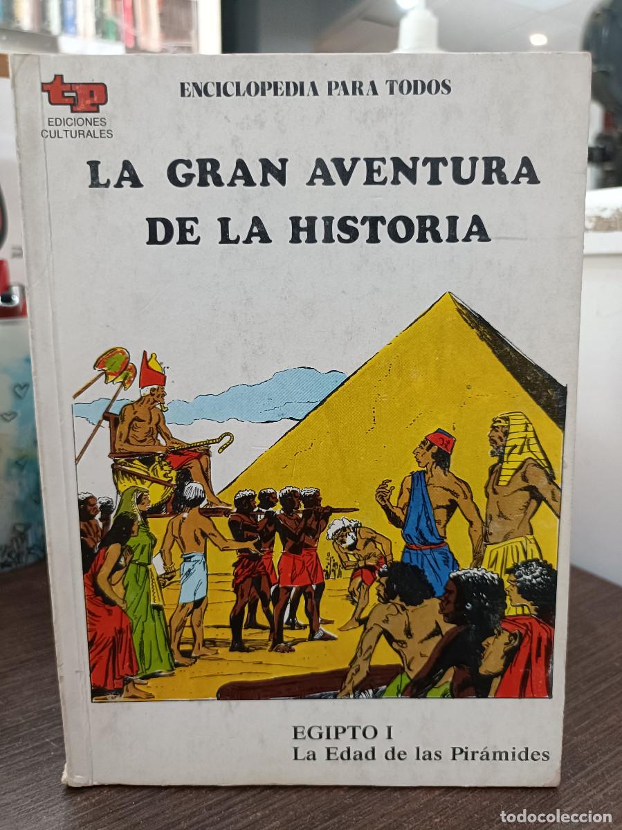 Libros de segunda mano: La Gran Aventura de la Historia, n&ordm; 3 - Egipto, La Edad de las Pir&aacute;mides - TP.