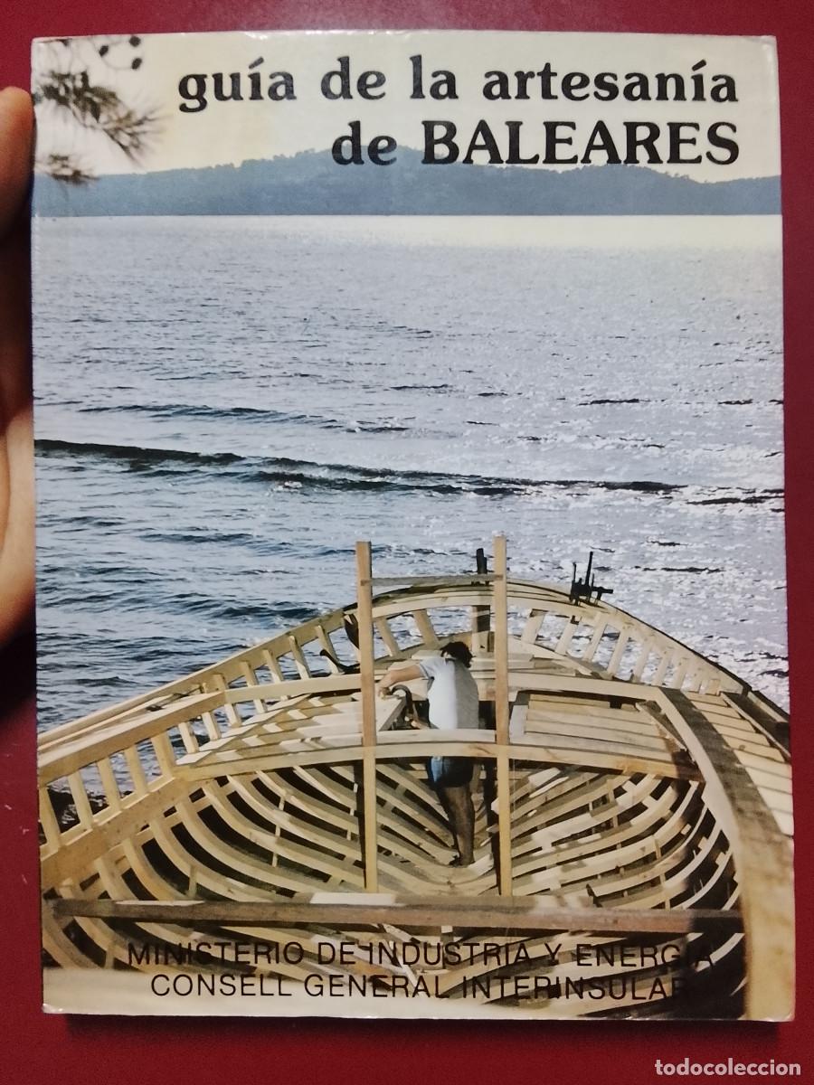 Libros de segunda mano: VV.AA.: Gu&iacute;a de la artesan&iacute;a de Baleares (Ministerio de Industria y Energ&iacute;a. 1982)