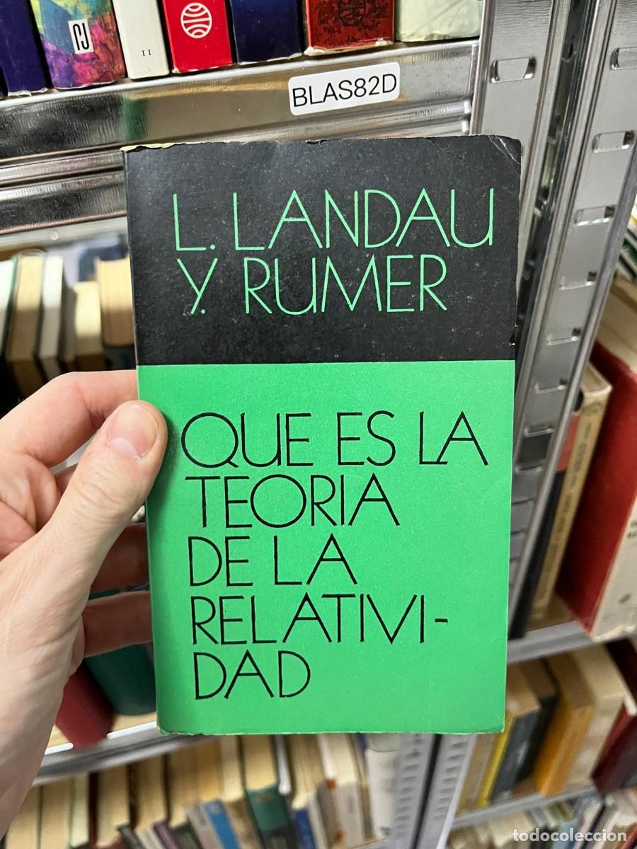 Libros de segunda mano: BLAS82D &ndash; Qu&eacute; es la teor&iacute;a de la relatividad &ndash; L. Landau y Y. Rumer &ndash; Divulgaci&oacute;n cient&iacute;fica.