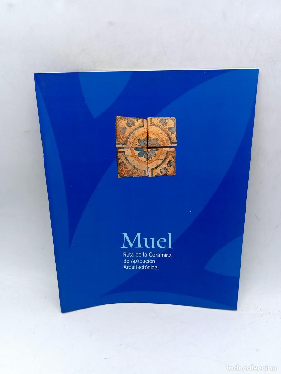 Libros de segunda mano: MUEL. RUTA DE LA CERAMICA DE APLICACION ARQUITECTONICA. 2000. PAGS : 27.