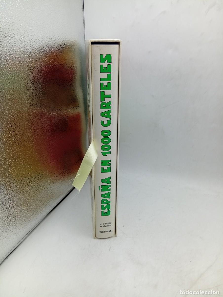 Libros de segunda mano: ESPA&Ntilde;A EN 1000 CARTELES. FESTIVO-TAURINOS-EXPOSICIONES-TURISTICOS. JORDI Y ARNAU CARULLA. 1995.