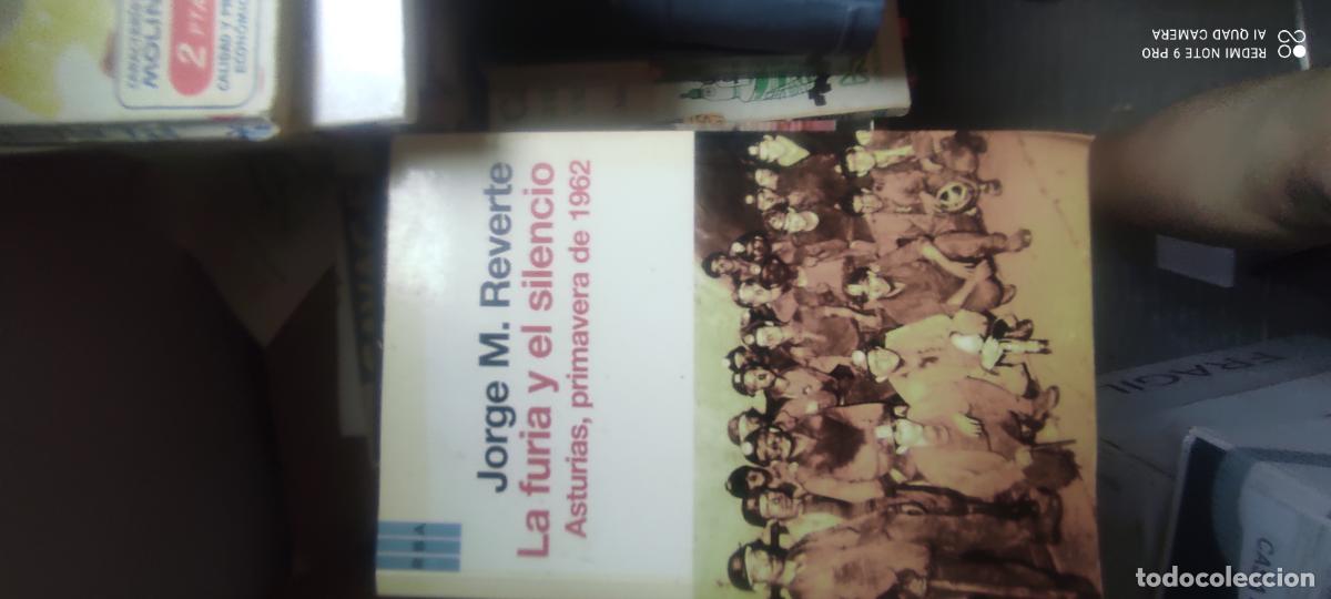 Libros de segunda mano: La furia y el silencio. Asturias, primavera de 1962 - Jorge M. Reverte
