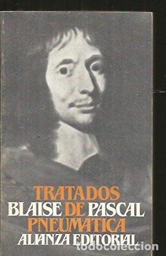 Libros de segunda mano: Tratados de Pneum&aacute;tica - Pascal, Blaise - Alianza Editorial - El Libro de Bolsillo, 1058