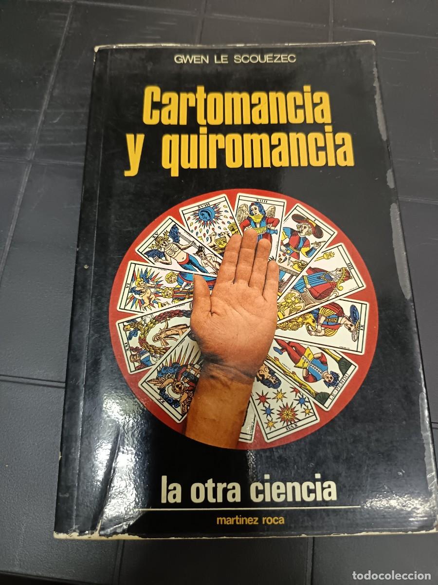 Libros de segunda mano: Cartomancia y Quiromancia, La Otra Ciencia, ED. Mart&iacute;nez Roca