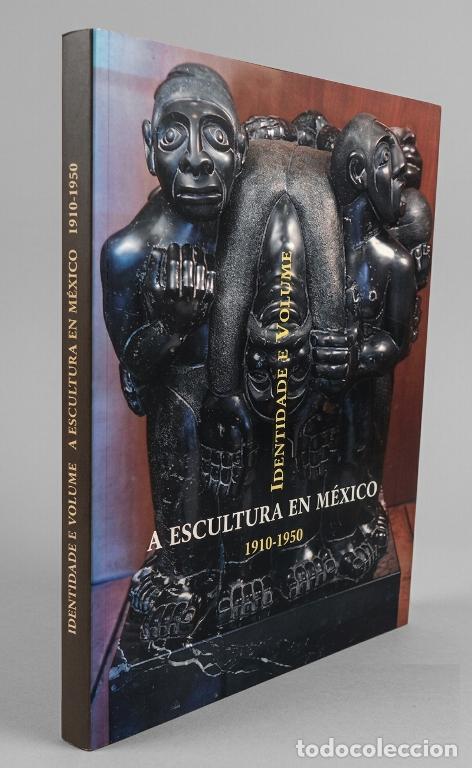 Libros de segunda mano: A ESCULTURA EN MEXICO [1910-1950]. EN IDIOMA ESPA&Ntilde;OL Y GALLEGO. ARTE. DIP. DE PONTEVEDRA.
