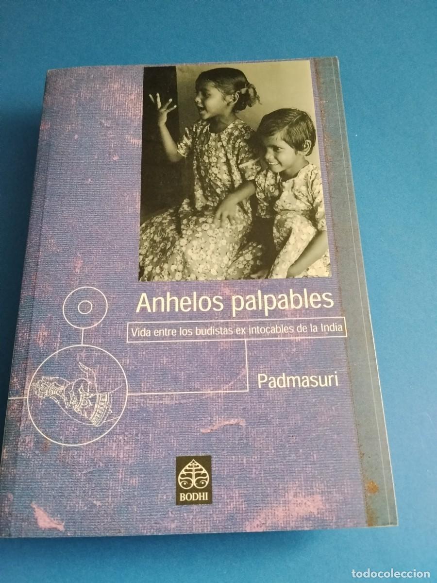 Libros de segunda mano: ANHELOS PALPABLES - Padmasuri
