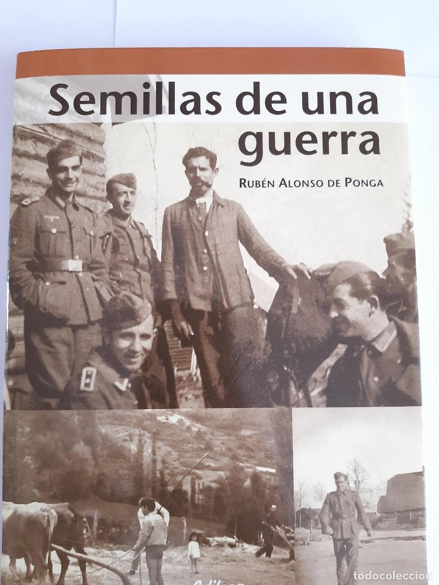 Libros de segunda mano: SEMILLAS DE UNA GUERRA. RUBEN ALONSO DE PONGA. EDILESA, 2003. RUSTICA CON SOLAPA