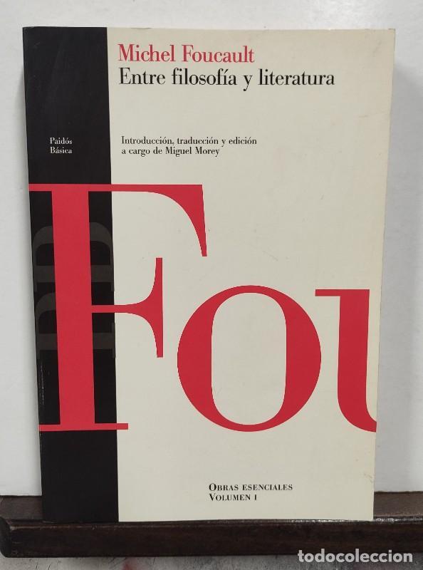 Libros de segunda mano: Entre Filosof&iacute;a y Literatura: Obras Esenciales, Vol. i - Michel Foucault - Paid&oacute;s - B&aacute;sica, 2241