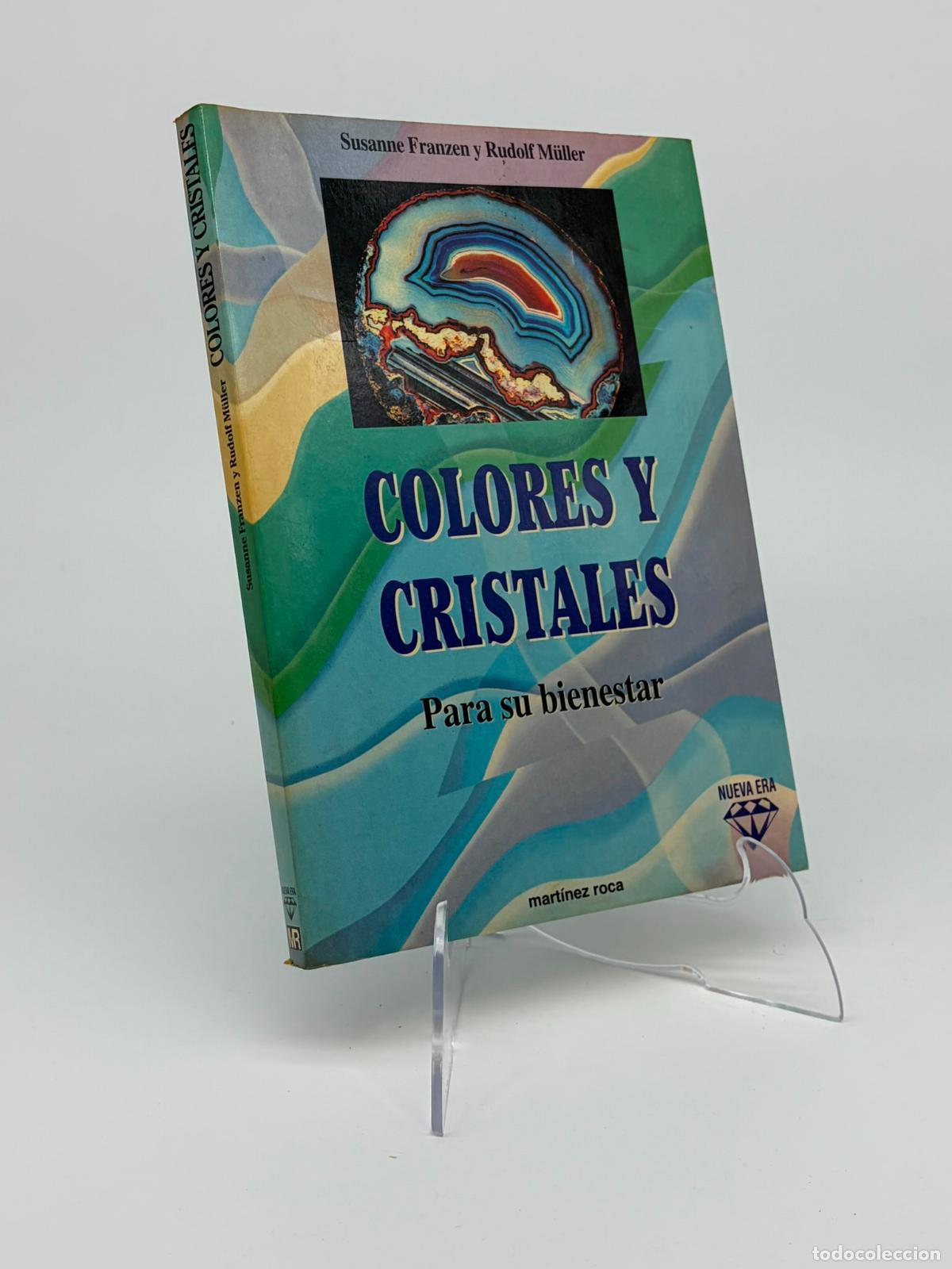 Libros de segunda mano: COLORES Y CRISTALES PARA SU BIENESTAR- susanne franzen y rudolf m&uuml;ller-MARTINEZ ROCA