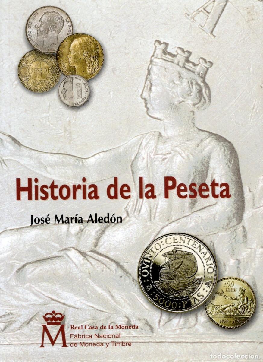 Libros de segunda mano: TC18/ LIBRO. HISTORIA DE LA PESETA. JOS&Eacute; MARIA ALED&Oacute;N