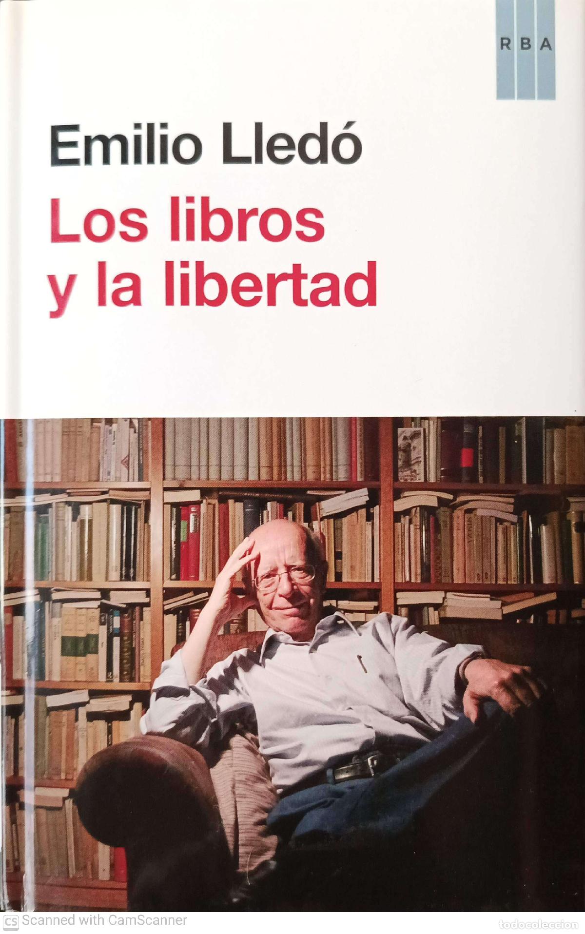 Libros de segunda mano: Los libros y la libertad - Emilio Lled&oacute; - Foto 1