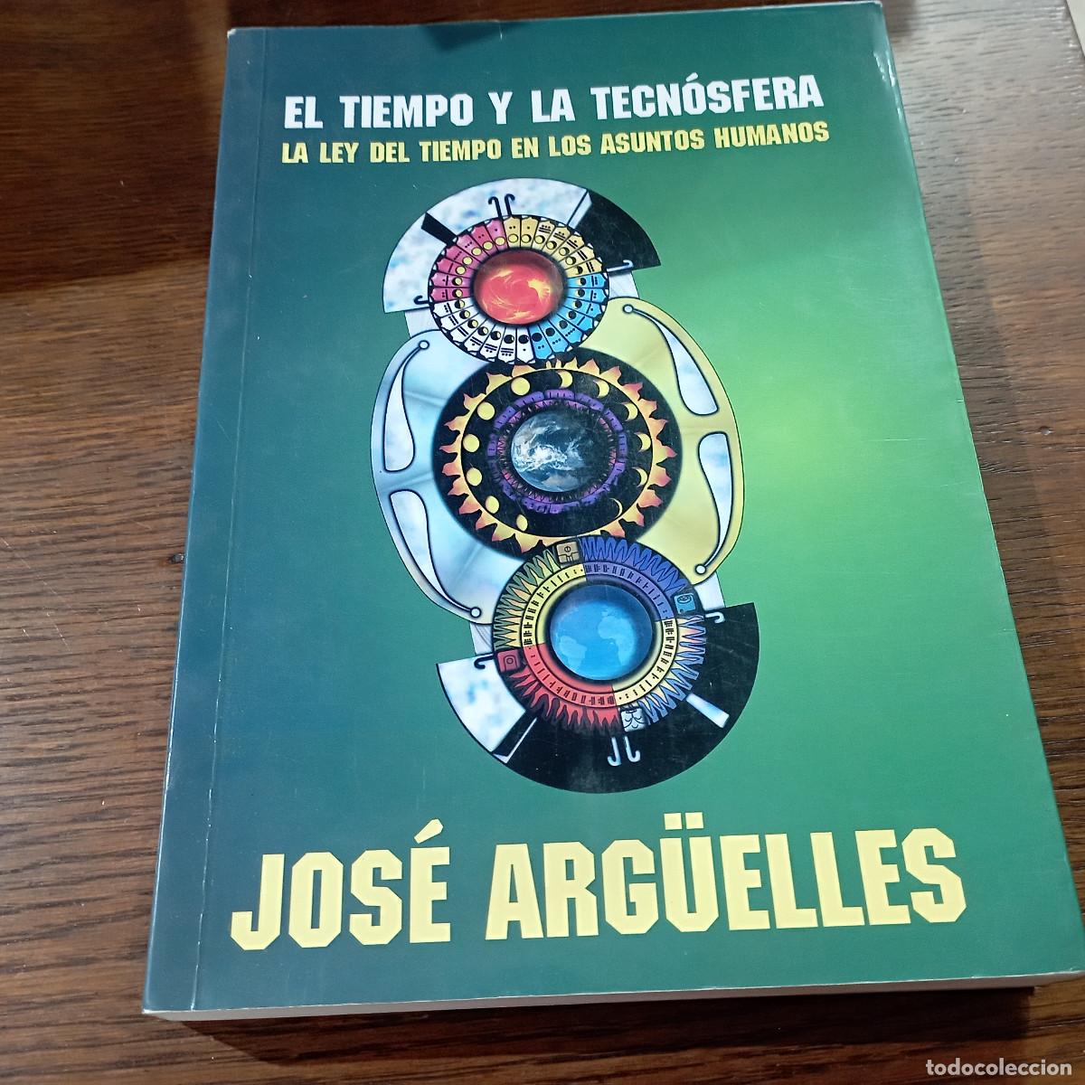 Libros de segunda mano: El tiempo y la tecn&oacute;sfera - Jos&eacute; Arg&uuml;elles - ES5