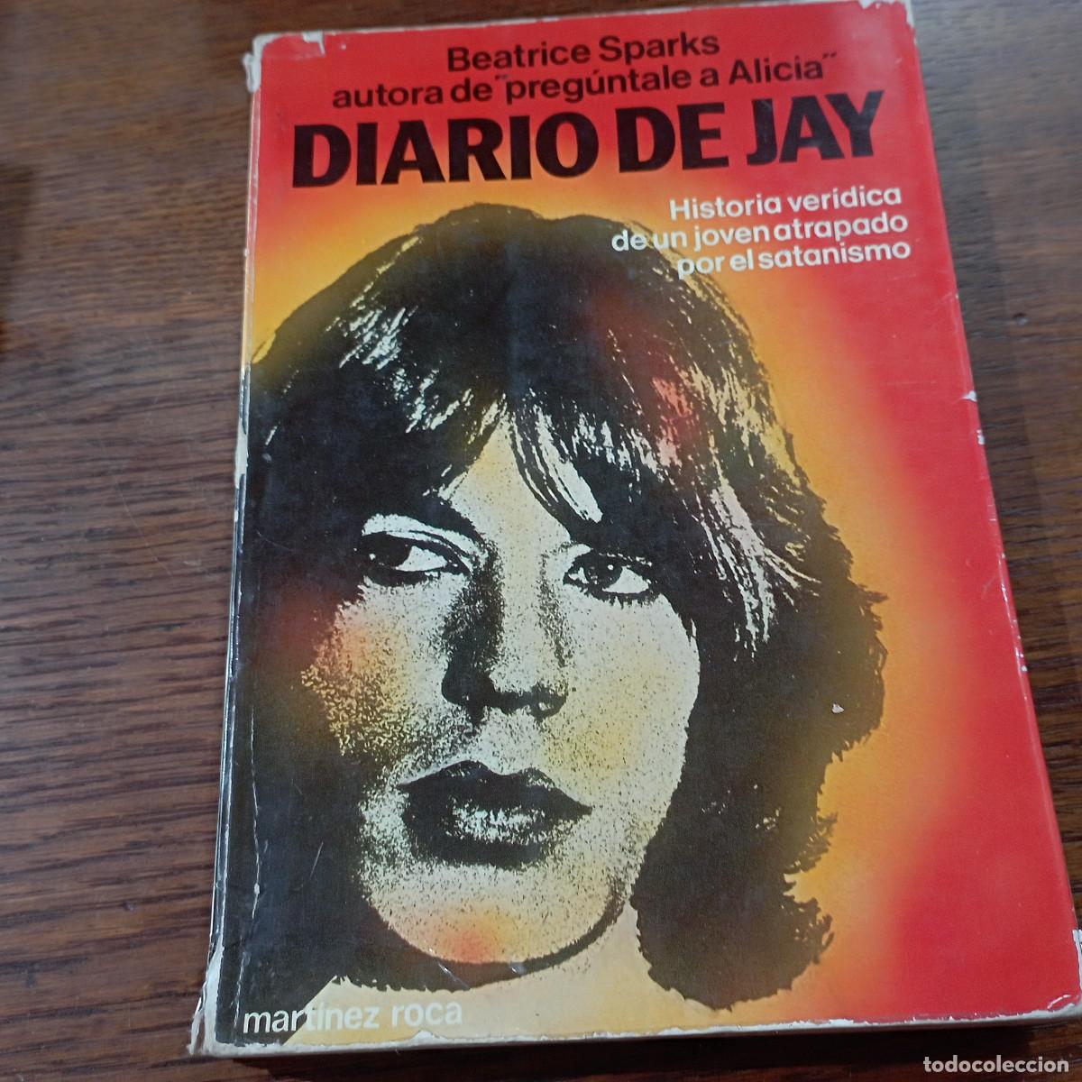 Libros de segunda mano: Diario de jay Historia ver&iacute;dica de un joven atrapado por el satanismo - - ES5
