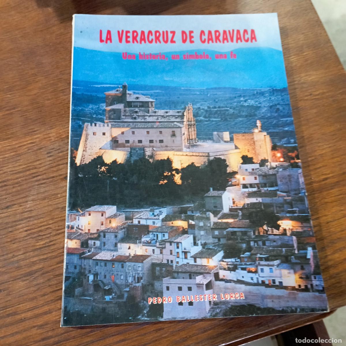 Libros de segunda mano: La veracruz de Caravaca Pedro ballester Lorca - ES5