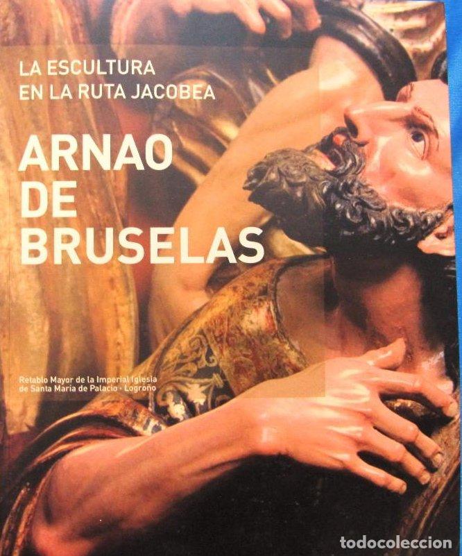 Libros de segunda mano: LA ESCULTURA EN LA RUTA JACOBEA. ARNAO DE BRUSELAS. BANCAJA, 2006.