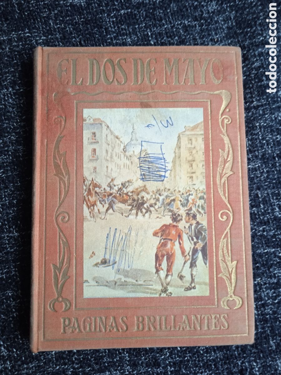 Livres d'occasion: EL DOS DE MAYO. P&Aacute;GINAS BRILLANTES DE LA HISTORIA. / JOS&Eacute; BAEZA -ED. EDITORIAL ARALUCE