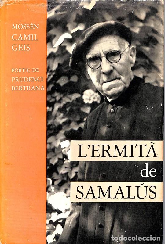 Libros de segunda mano: L'Ermita de Samalus, Mestre en Gai Saber - Garriga i Boixader - Imprenta Alt&eacute;s - Barcelona 1993, 1&ordf;