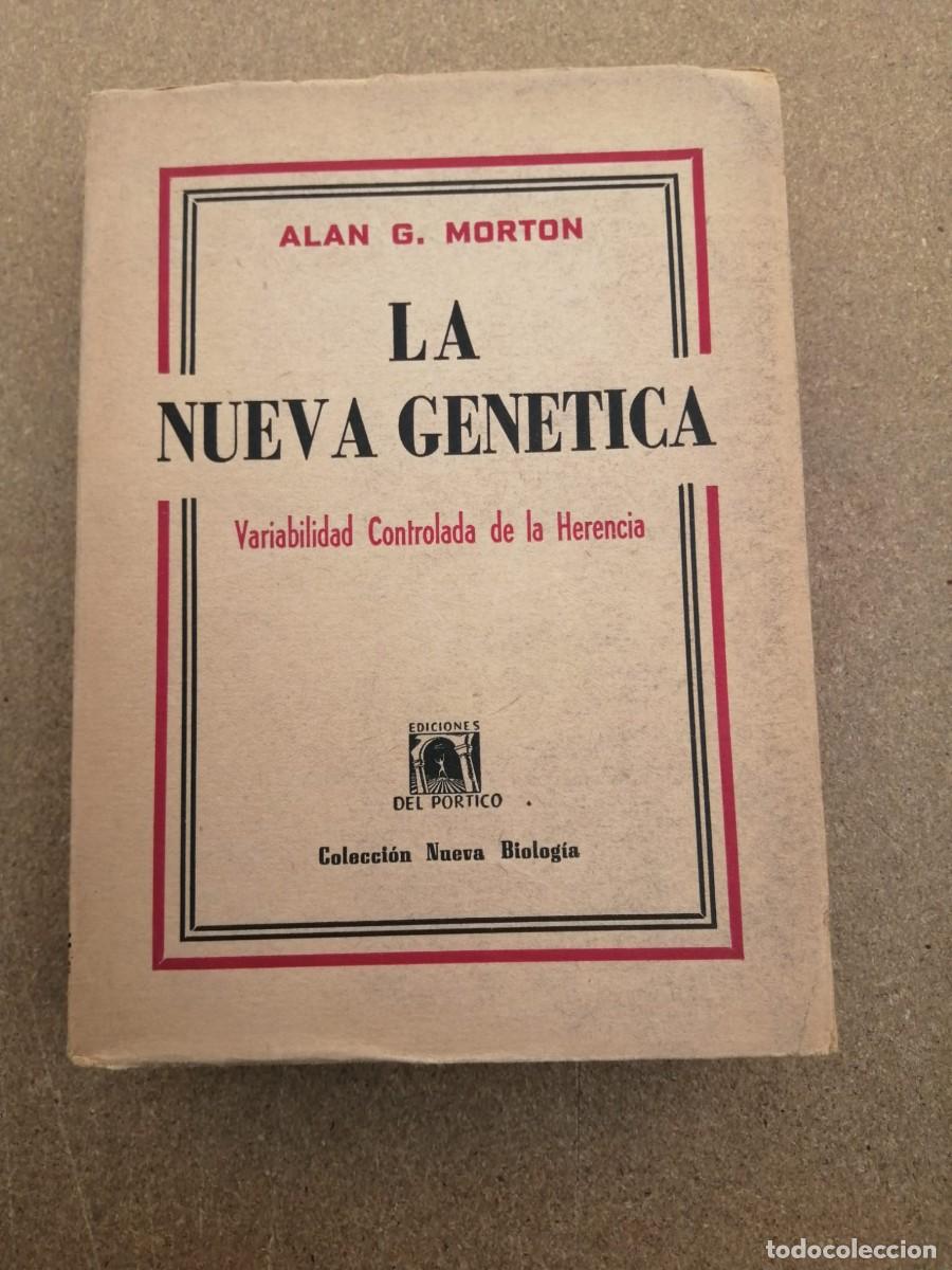 Libros de segunda mano: LA NUEVA GENETICA (ALAN G. MORTON) - Foto 1