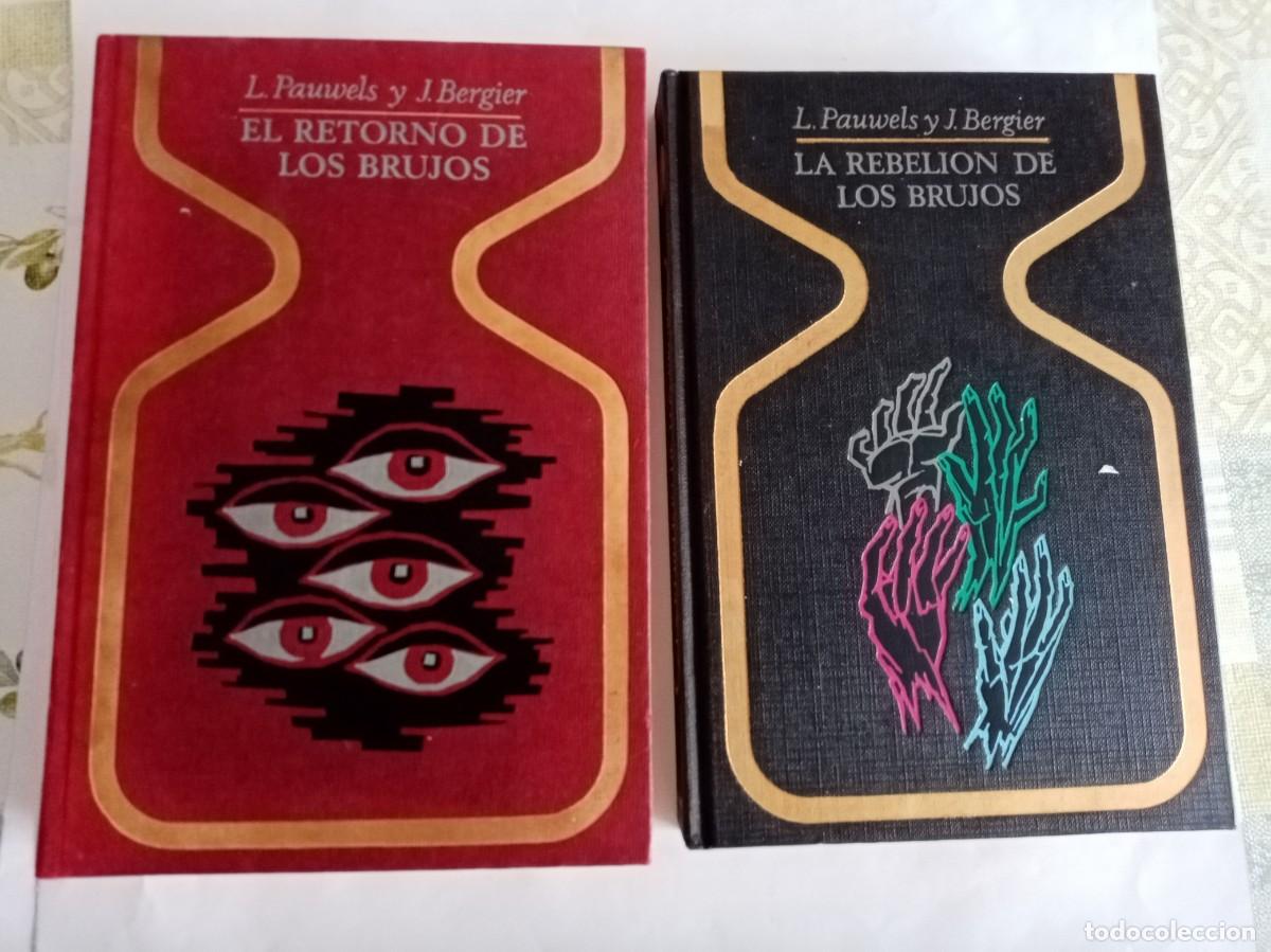 Libros de segunda mano: LA REBELION DE LOS BRUJOS / EL RETORNO DE LOS BRUJOS.Pauwels y Bergier ( PLAZA Y JANES )