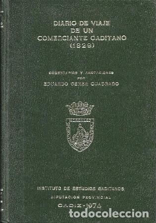 Libros de segunda mano: DIARIO DE UN VIAJE COMERCIANTE GADITANO (1829) - GENER CUADRADO, E. - A-CA-4358