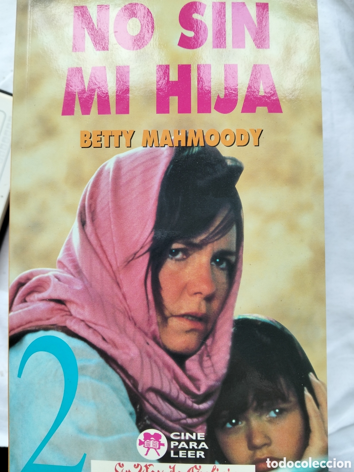 Libros de segunda mano: NO SIN MI HIJA BETTY MAHMOODY