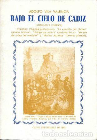 Libros de segunda mano: BAJO EL CIELO DE CADIZ - ANTOLOGIA POETICA - VILA VALENCIA, ADOLFO - A-CA-4361