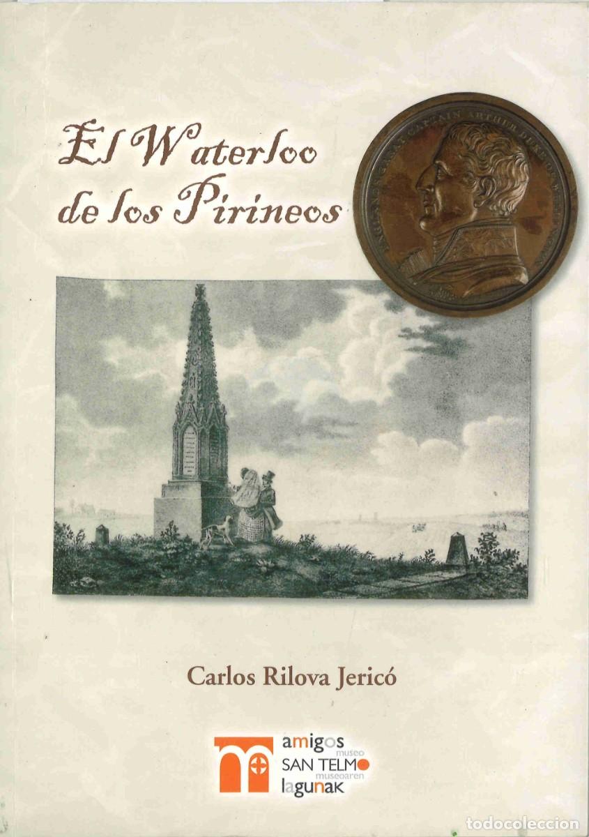 Libros de segunda mano: El Waterloo de los Pirineos. Carlos Rilova Jeric&oacute;. 2015