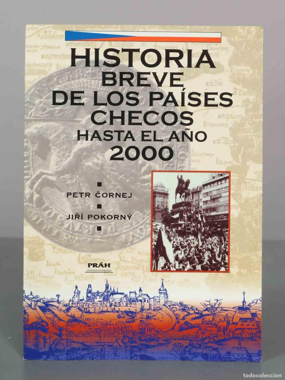 Libros de segunda mano: Historia breve de los pa&iacute;ses checos - Petr Čornej, Jiř&iacute; Pokorn&yacute; - Pr&aacute;h