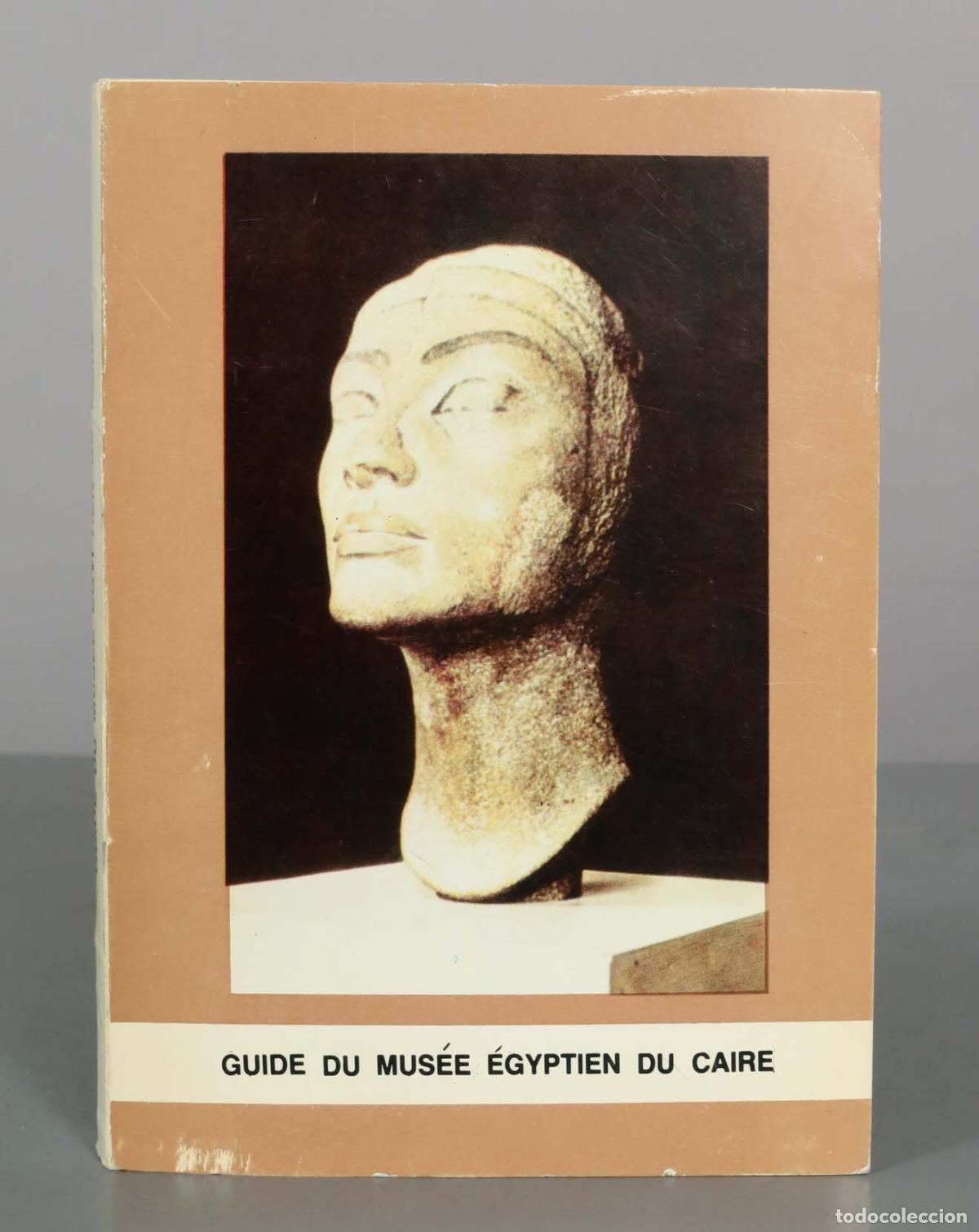 Libros de segunda mano: Guide du Mus&eacute;e &Eacute;gyptien du Caire