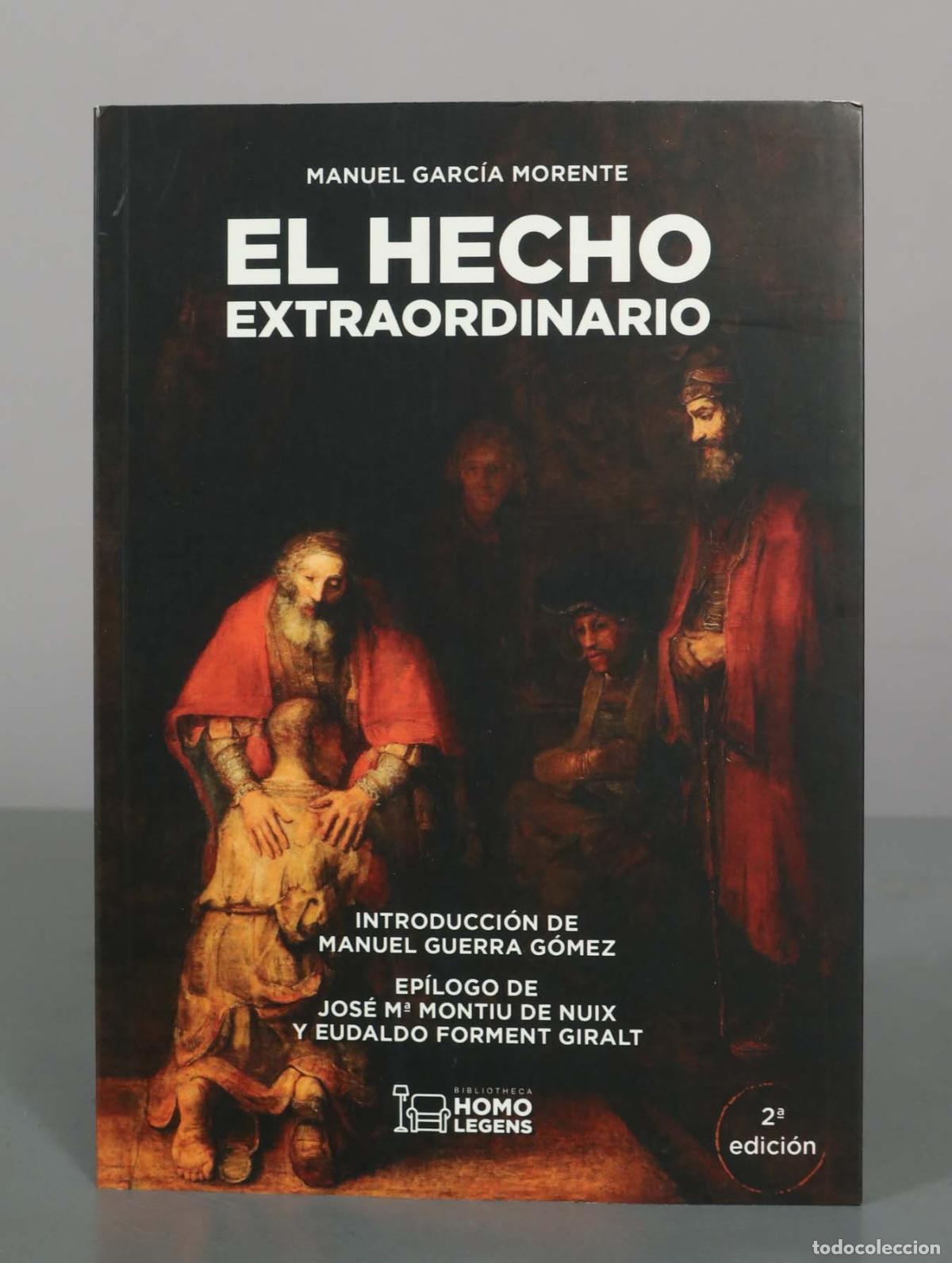 Libros de segunda mano: El hecho extraordinario - Manuel Garc&iacute;a Morente - Homo Legens