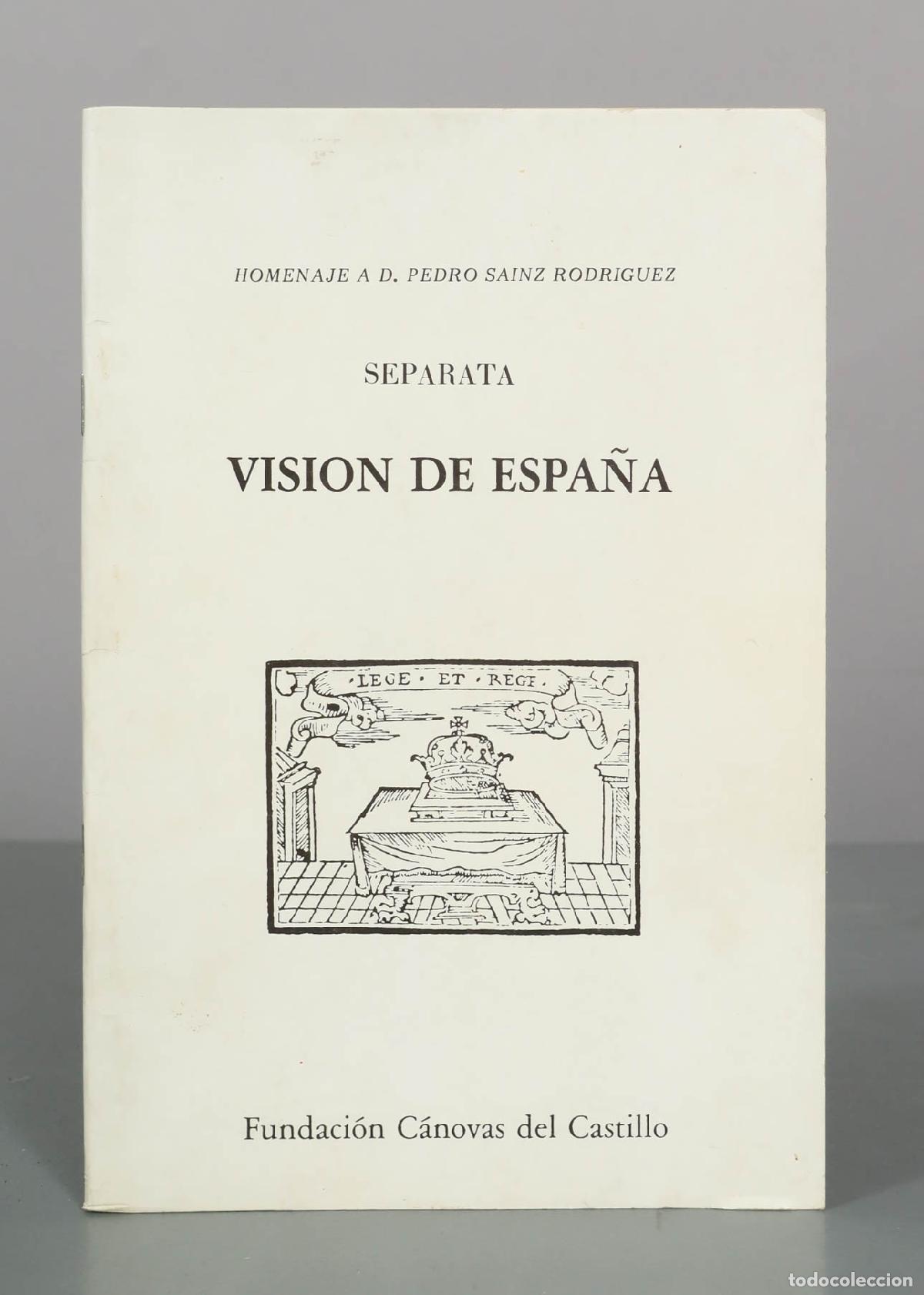 Libros de segunda mano: Visi&oacute;n de Espa&ntilde;a: p&aacute;ginas selectas - Pedro Sainz Rodr&iacute;guez - Fundaci&oacute;n C&aacute;novas del Castillo