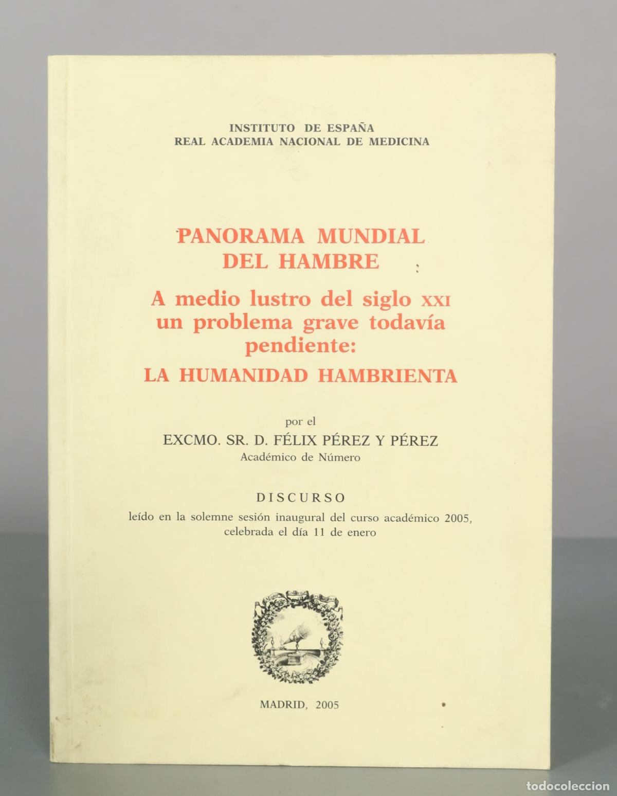 Libros de segunda mano: Panorama mundial del hambre - F&eacute;lix P&eacute;rez y P&eacute;rez - Instituto de Espa&ntilde;a Real Academia Nacional de Me