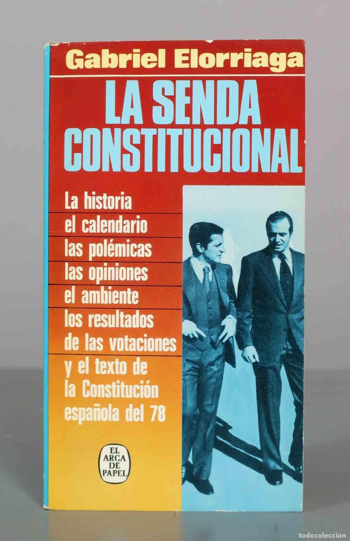 Libros de segunda mano: La senda constitucional - Gabriel Elorriaga - Plaza and Jan&eacute;s