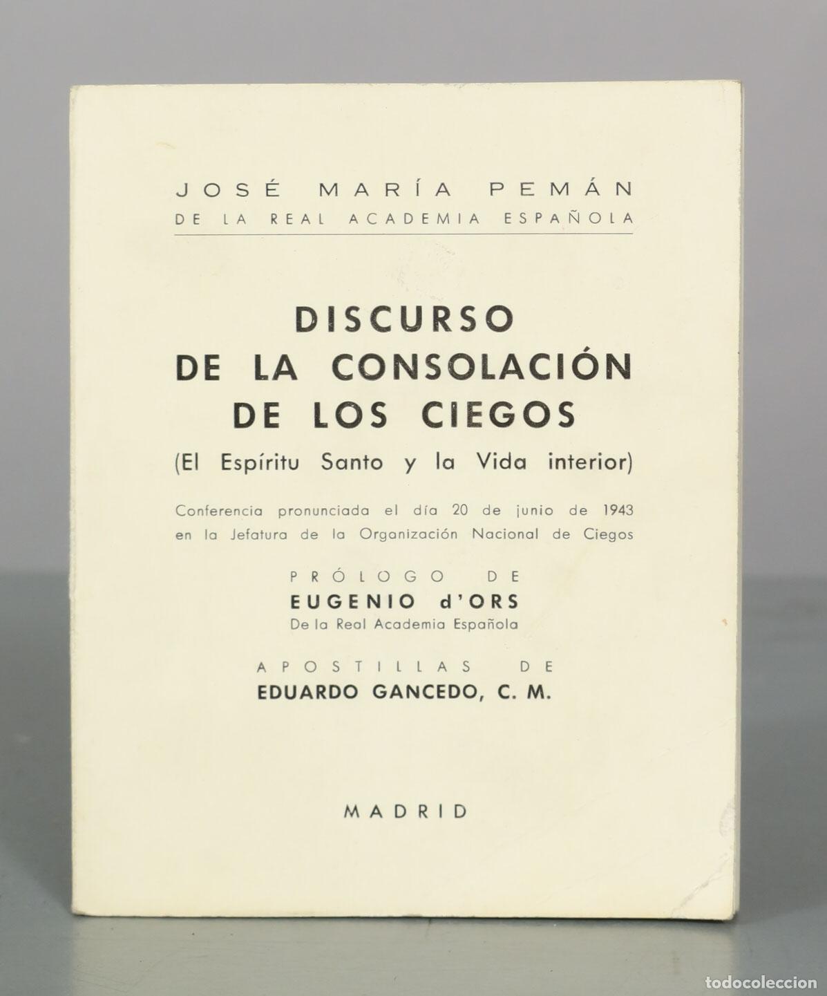 Libros de segunda mano: Discurso de la consolaci&oacute;n de los ciegos (El Esp&iacute;ritu Santo y la vida interior) - Jos&eacute; Mar&iacute;a Pem&aacute;n -
