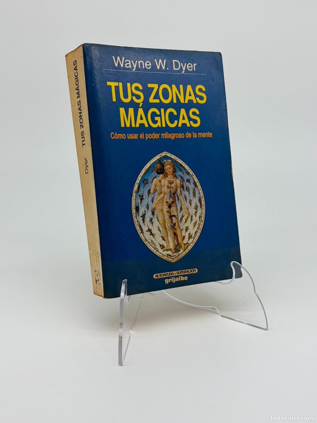 Libros de segunda mano: TUS ZONAS M&Aacute;GICAS. DYER