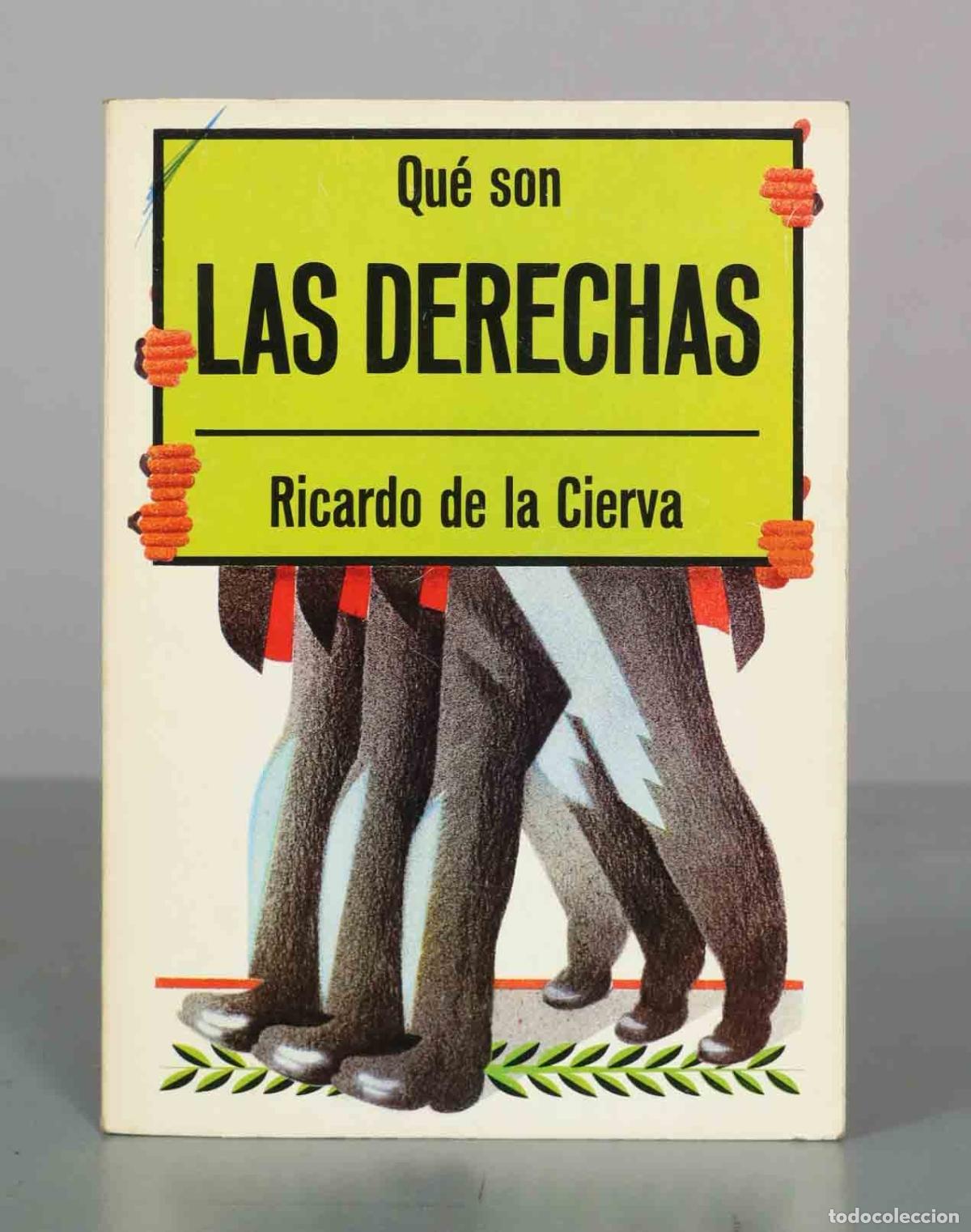 Libros de segunda mano: Qu&eacute; son las derechas - Ricardo de la Cierva - La Gaya Ciencia