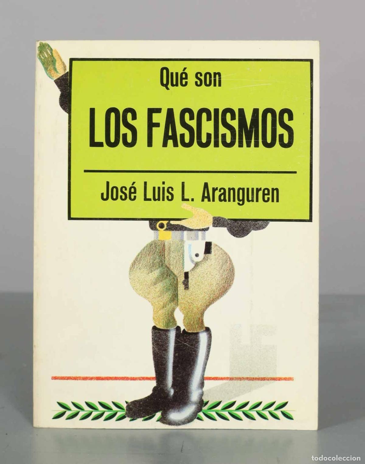 Libros de segunda mano: Qu&eacute; son los fascismos - Jos&eacute; Luis L. Aranguren - La Gaya Ciencia